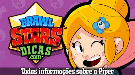 Piper Wiki Informações Skins E Ataques Brawl Stars Dicas