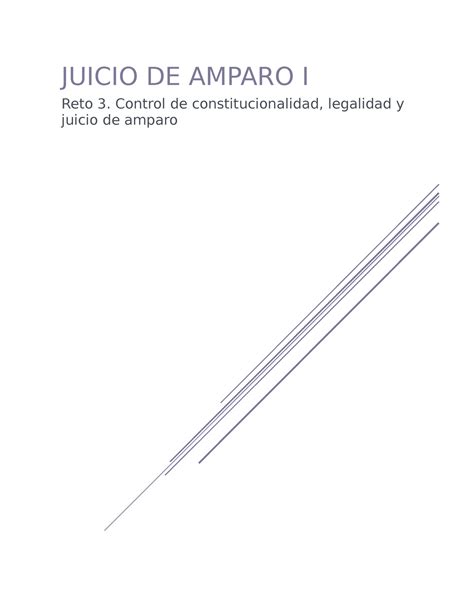 U2 R3 Juicio De Amparo I Reto 3 Control De Constitucionalidad Legalidad Y Juicio De Amparo