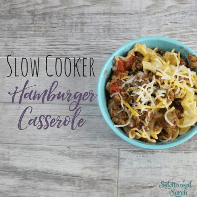 Slow Cooker Hamburger Casserole | Sidetracked Sarah