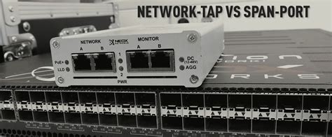 Network TAP vs. SPAN Port - NEOX BLOG