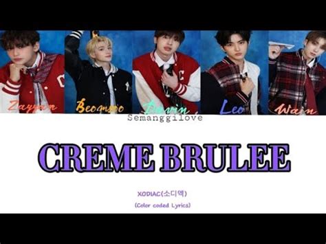 XODIAC 소디엑 CREME BRULEE LIRIK YouTube