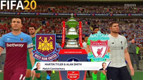 Fifa 20 West Ham United Vs Liverpool The Emirates Fa Cup Full