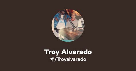 Troy Alvarado Instagram Linktree