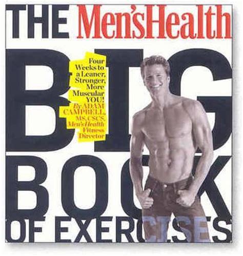 The Men S Health Big Book Of Exercises Adam Campbell 9781605295503 Boeken