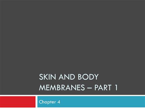 Ppt Skin And Body Membranes Part 1 Powerpoint Presentation Free Download Id 3062790