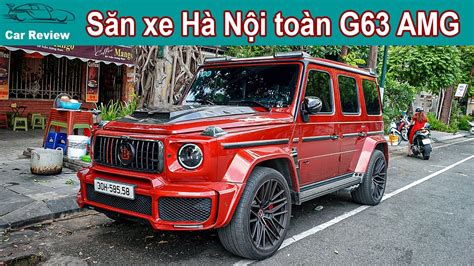 Săn Xe Cuối tuần 5 chiếc G63 AMG dù giá hơn chục Tỷ Đồng Range Rover