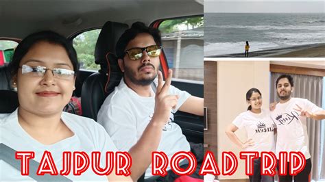 Kolkata To Tajpur By Car Tajpur Seabeach Mardarmoni