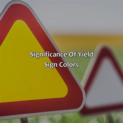 What Color Is A Yield Sign