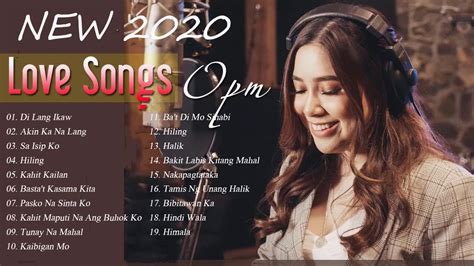 Bagong Opm Hugot Ibig Kanta 2020 Playlist Morissette Amon Daryl Ong