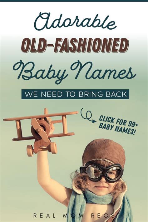 Old Fashioned Baby Names That Are Ready For a Comeback - Real Mom Recs