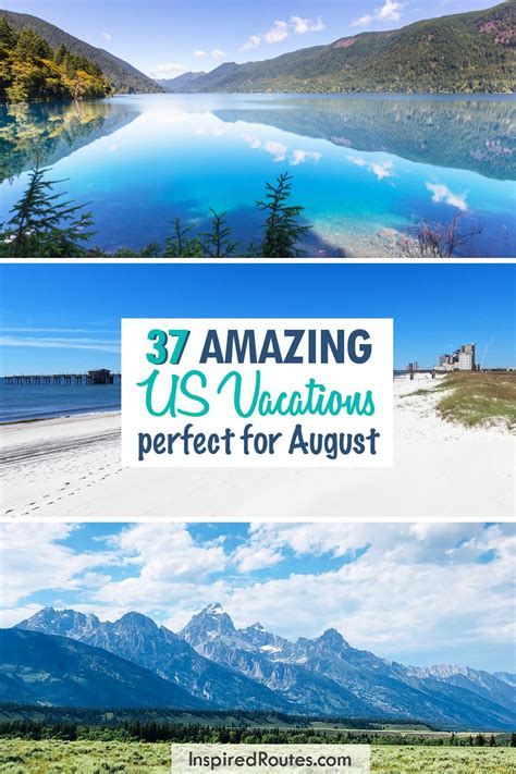 37 absolute best places to visit in august amazing spots you ll love ...