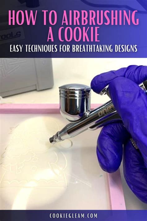 How To Airbrushing A Cookie Easy Techniques For Breathtaking Designs