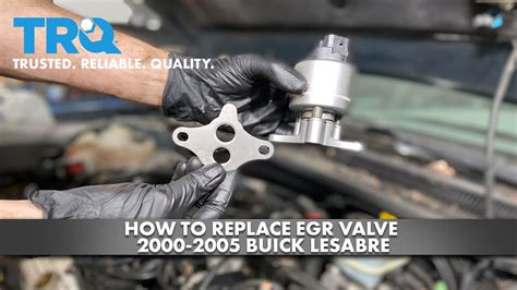 How To Replace Egr Valve Buick Lesabre Youtube