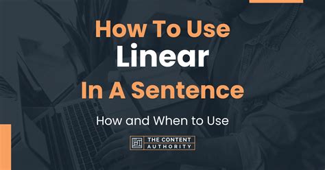 How To Use Linear In A Sentence How And When To Use