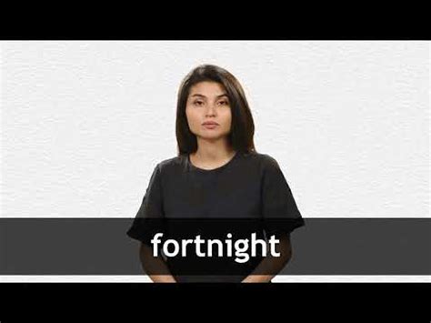 FORTNIGHT definition and meaning | Collins English Dictionary