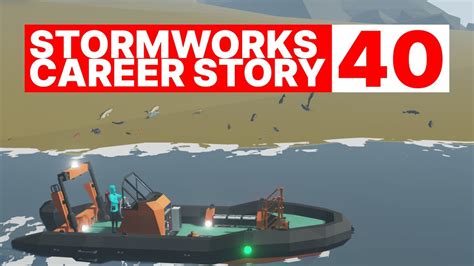 Stormworks A Career Story 40 YouTube