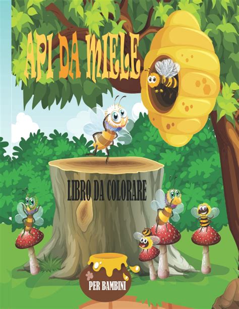 Buy Api Da Miele Libro Da Colorare Per Bambini Disegni Da Colorare