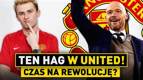 Jak Gra TEN HAG Rewolucja W UNITED Kto Zyska A Kto Straci YouTube