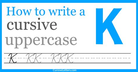 Cursive k – How to Write a Lowercase k in Cursive