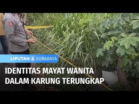 Identitas Mayat Wanita Dalam Karung Terungkap Liputan Surabaya