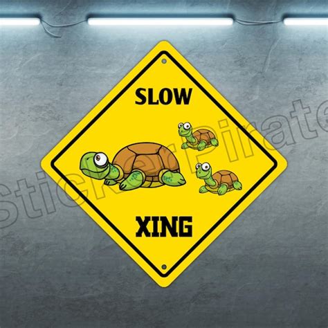 Slow Turtle Crossing Sign Etsy