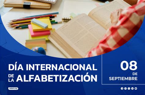 8 de septiembre Día Internacional de la Alfabetización REDEM