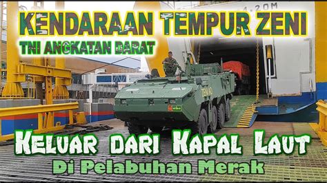 Kapal Merak I Kondisi Kendaraan Tempur Zeni Keluar Dari Kapal Laut Di