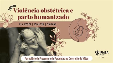 Violência Obstétrica E Parto Humanizado Dia 2 Youtube