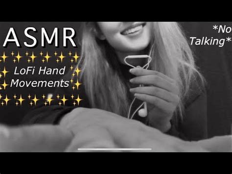 Asmr Lofi Tingly Hand Movements Youtube