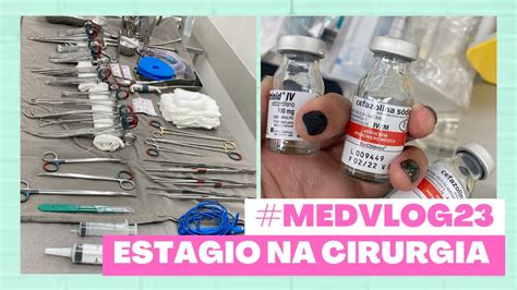 MEDVLOG 23 ROTINA DE UMA ESTUDANTE DE MEDICINA Internato De