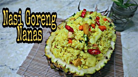 Resep Nasi Goreng Nanas Ala Kirana Channel Nasi Goreng Nanas Ala