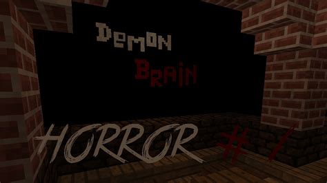 Minecraft Demon Brain HORROR 1 YouTube