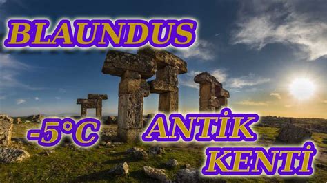 Blaundus Antik Kenti Drone ile Çekimler Uşak DJI Mini 2 ile Tarihi