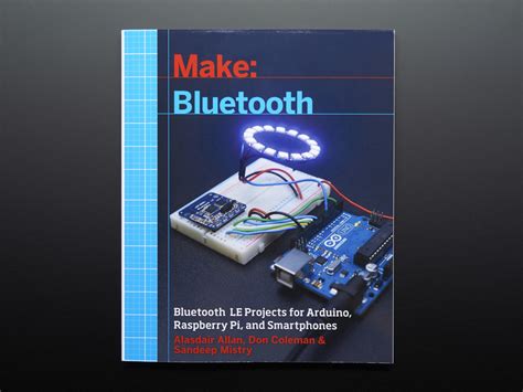 Make Bluetooth Le Projects For Arduino Raspi And Smartphones Id