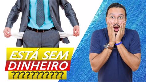 🔵 30 Pra Você Que Está Sem Dinheiro Youtube