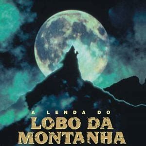 A Lenda Do Lobo Da Montanha Filme Adorocinema