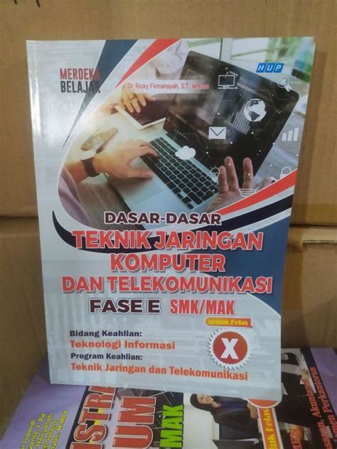 Buku SMK Dasar Dasar Teknik Jaringan Komputer Dan Telekomunikasi Fase