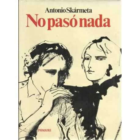 No paso? nada (Spanish Edition) by Ska?rmeta, Antonio: Good PAPERBACK (1980) | Iridium_Books