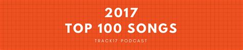 2017 Top 100 Songs Track17