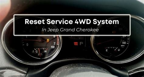 How To Reset Service 4WD Light In Jeep Grand Cherokee