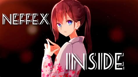 Nightcore Neffex Inside Youtube