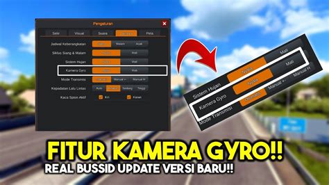 AKHIRNYA FITUR KAMERA GYRO SUDAH ADA DI BUSSID UPDATE TERBARU AUTO