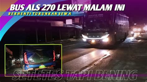 Malm Ini Bus ALS Berhenti Turunkan Sewa Lanjut Gerak Kemedan Als270