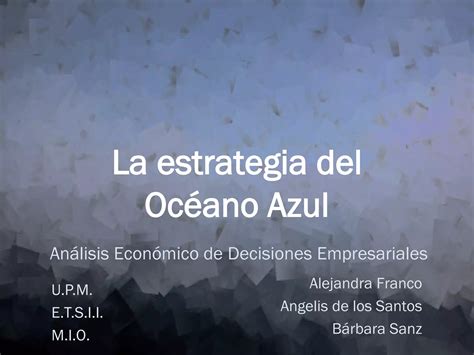 Blue Ocean Strategy Estrategia Del Océano Azul Resumen Ejemplos Análisis Ppt