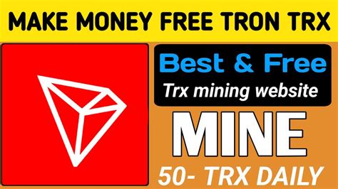 New Free Trx Cloud Mining Site Best Tron Mining Site Today Mine