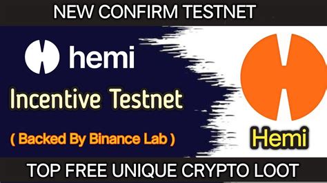 Hemi Incentive Testnet Binance Listing Confirm Earn Upto Free