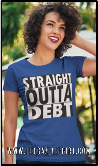 Dave Ramsey Inspired T Shirt Straight Outta Debt Perfect For Anyone Working To Get Out Of Debt