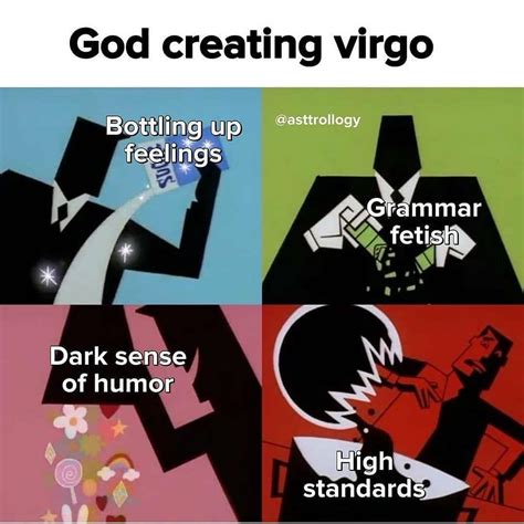 Virgo Memes On Instagram I D This True Follow Virgolifee For