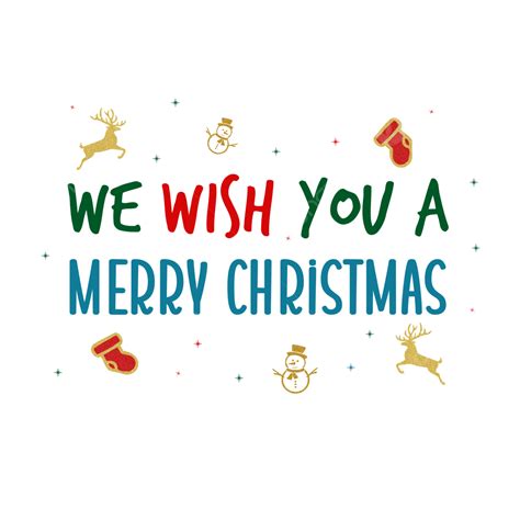 Cute We Wish You A Merry Christmas Text We Wish You A Merry Christmas Merry Christmas Text