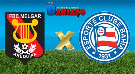 Assistir Melgar X Bahia Ao Vivo Pela Copa Sul Americana Bahiaço